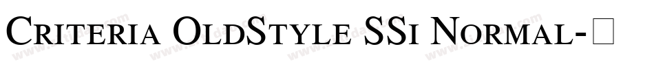 Criteria OldStyle SSi Normal字体转换